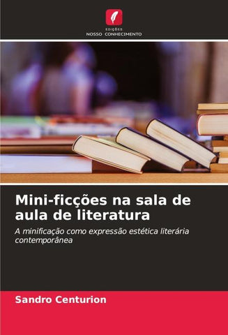 Mini-ficções na sala de aula de literatura