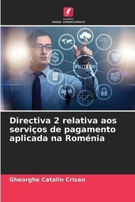 Directiva 2 relativa aos serviços de pagamento aplicada na Roménia