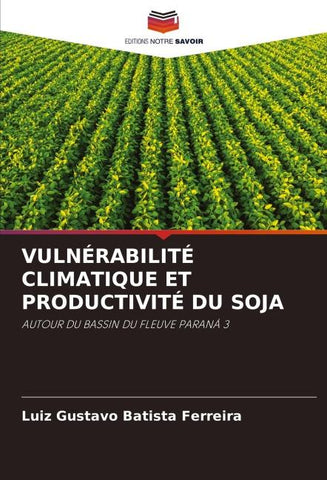 VULNÉRABILITÉ CLIMATIQUE ET PRODUCTIVITÉ DU SOJA
