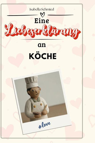 Eine Liebeserklärung an Köche