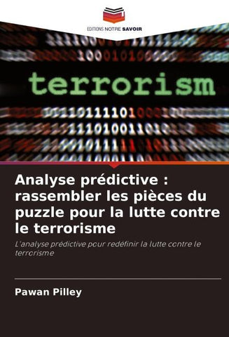 Analyse prédictive : rassembler les pièces du puzzle pour la lutte contre le terrorisme
