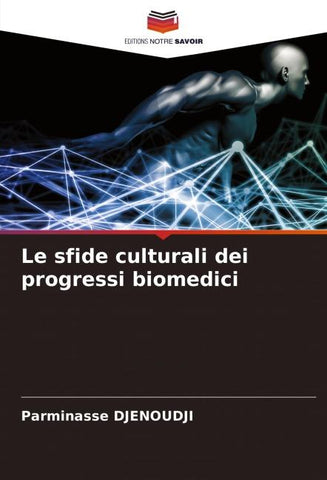 Le sfide culturali dei progressi biomedici