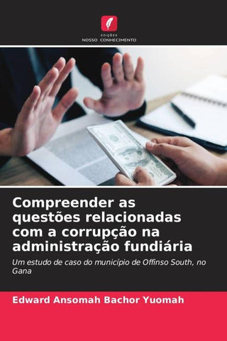 Compreender as questões relacionadas com a corrupção na administração fundiária