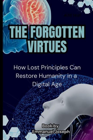 The Forgotten Virtues