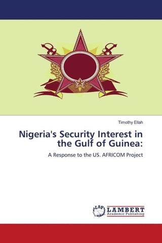 Nigeria's Security Interest in the Gulf of Guinea: