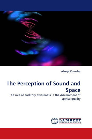 The Perception of Sound and Space