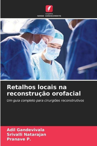 Retalhos locais na reconstrução orofacial