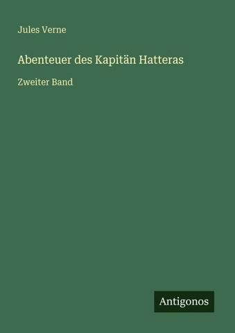 Abenteuer des Kapitän Hatteras