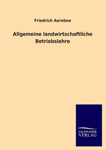 Allgemeine landwirtschaftliche Betriebslehre