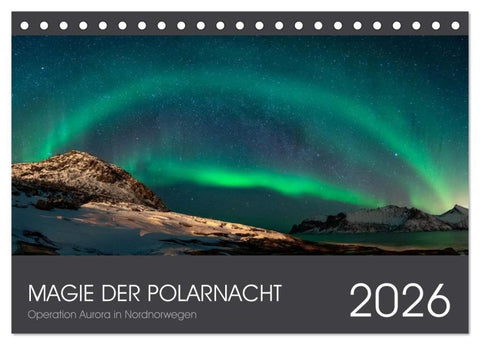 Magie der Polarnacht (Tischkalender 2026 DIN A5 quer), CALVENDO Monatskalender