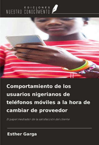 Comportamiento de los usuarios nigerianos de teléfonos móviles a la hora de cambiar de proveedor