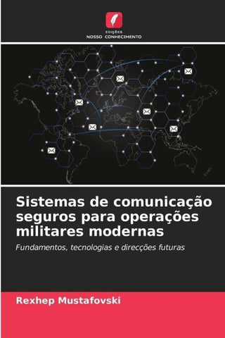 Sistemas de comunicação seguros para operações militares modernas