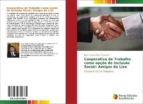 Cooperativa de Trabalho como opção de Inclusão Social: Amigos do Lixo