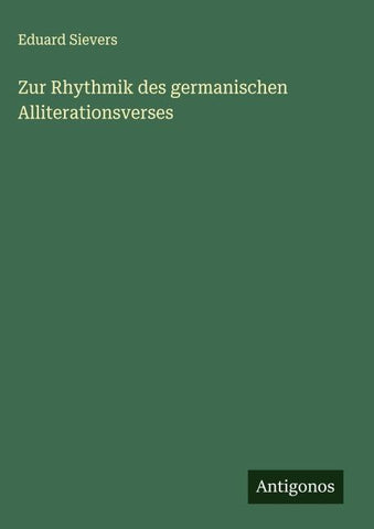 Zur Rhythmik des germanischen Alliterationsverses