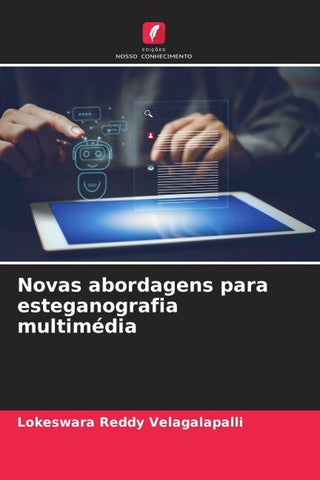 Novas abordagens para esteganografia multimédia