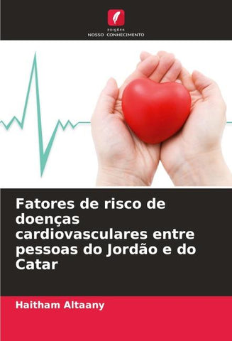 Fatores de risco de doenças cardiovasculares entre pessoas do Jordão e do Catar