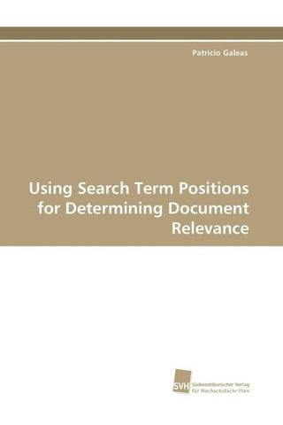 Using Search Term Positions for Determining Document Relevance