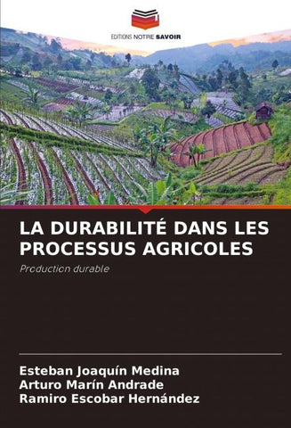 LA DURABILITÉ DANS LES PROCESSUS AGRICOLES