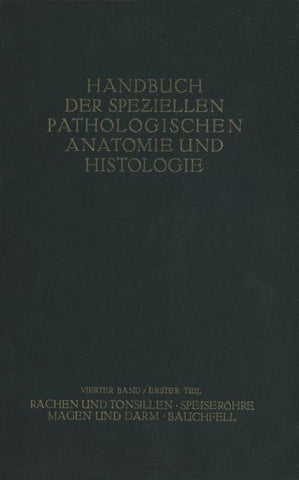 Rachen und Tonsillen; Speiseröhre; Magen und Darm; Bauchfell