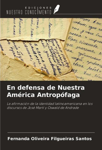 En defensa de Nuestra América Antropófaga