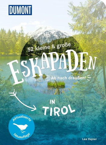 52 kleine & große Eskapaden in Tirol