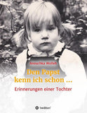 Den Papst kenn ich schon ...