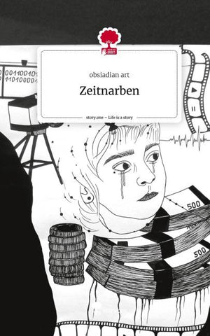 Zeitnarben. Life is a Story - story.one