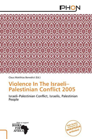 Violence In The Israeli-Palestinian Conflict 2005
