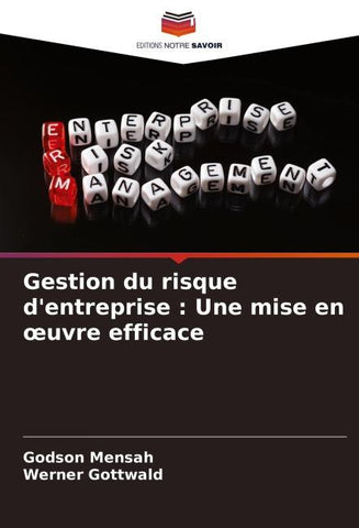 Gestion du risque d'entreprise : Une mise en ¿uvre efficace