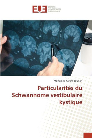 Particularités du Schwannome vestibulaire kystique