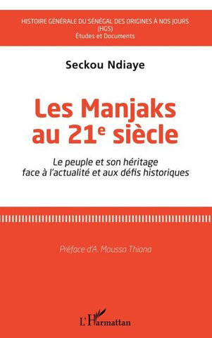 Les Manjaks au 21e siècle