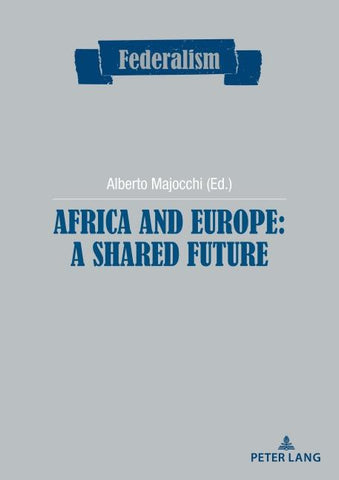 Africa and Europe: a Shared Future