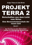 PROJEKT TERRA 2 - Botschaften aus dem Licht vom Sirius - Eine Bewusstseinsschule der neuen Zeit
