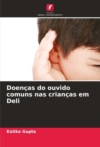 Doenças do ouvido comuns nas crianças em Deli