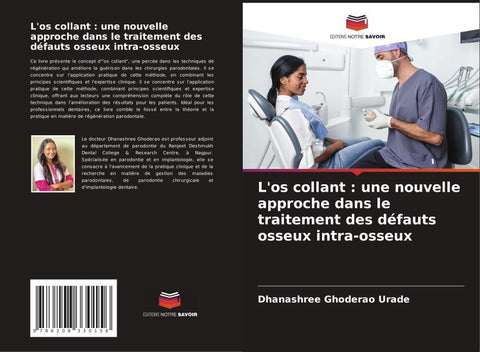 L'os collant : une nouvelle approche dans le traitement des défauts osseux intra-osseux