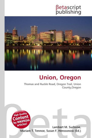 Union, Oregon