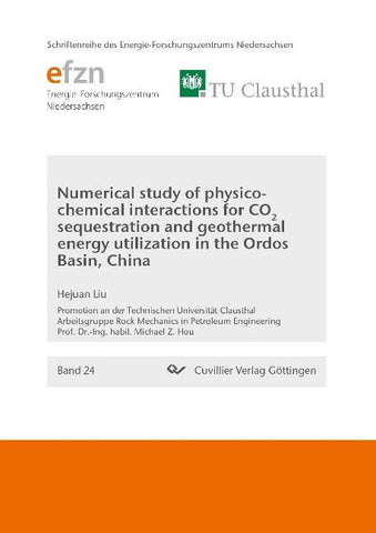 Numerical study of physico- chemical interactions for CO2 sequestration and geothermal energy utilization in the Ordos Basin, China