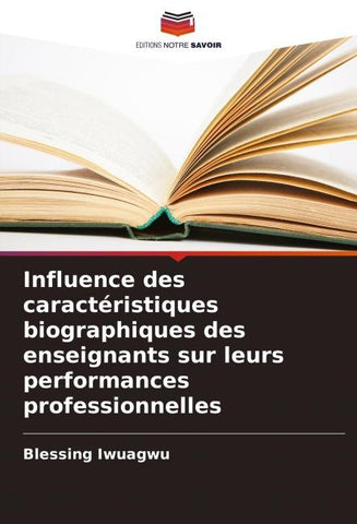 Influence des caractéristiques biographiques des enseignants sur leurs performances professionnelles