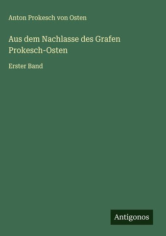 Aus dem Nachlasse des Grafen Prokesch-Osten