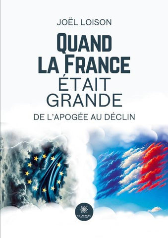 Quand la France était grande