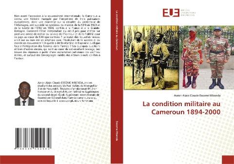 La condition militaire au Cameroun 1894-2000