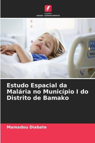 Estudo Espacial da Malária no Município I do Distrito de Bamako