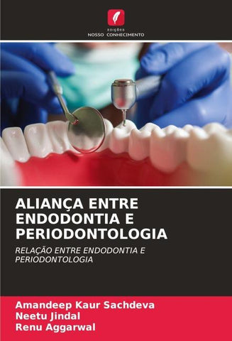 ALIANÇA ENTRE ENDODONTIA E PERIODONTOLOGIA