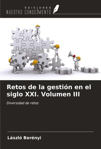 Retos de la gestión en el siglo XXI. Volumen III