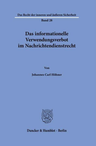 Das informationelle Verwendungsverbot im Nachrichtendienstrecht.