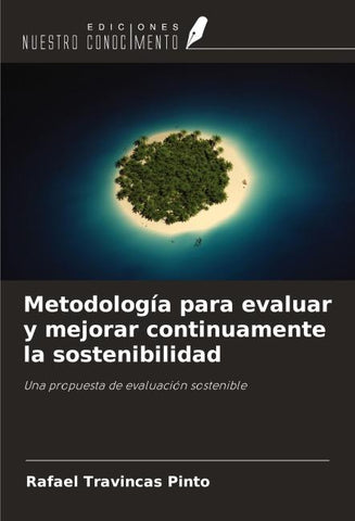 Metodología para evaluar y mejorar continuamente la sostenibilidad