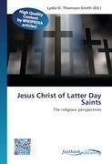 Jesus Christ of Latter Day Saints
