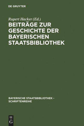 Beiträge zur Geschichte der Bayerischen Staatsbibliothek