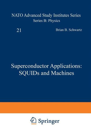 Superconductor Applications: SQUIDs and Machines