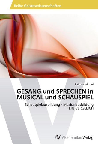 GESANG und SPRECHEN in MUSICAL und SCHAUSPIEL